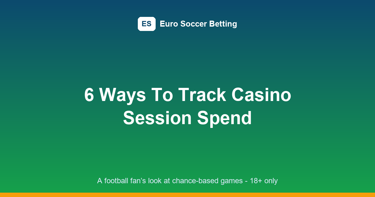 casino-session-spend-tracking-featured.png